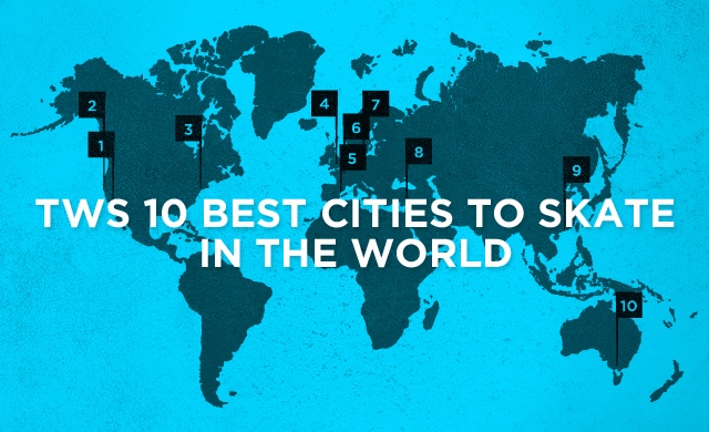 Top Ten Cities to Skateboard Vacation Around the World